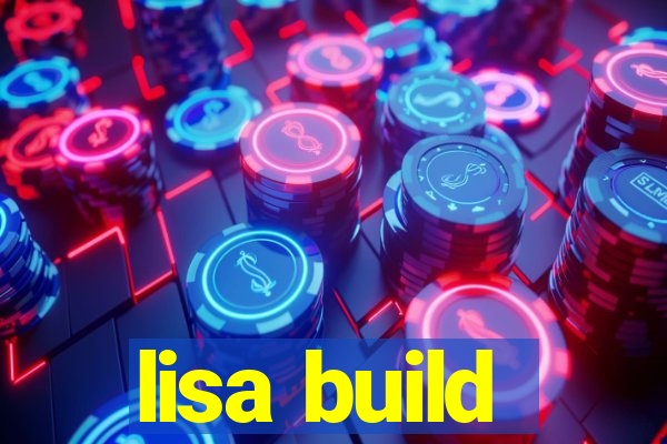 lisa build